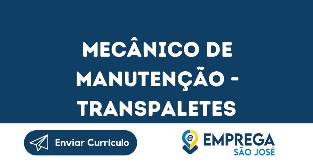 Mecânico De Manutenção - Transpaletes-São José Dos Campos - Sp 1