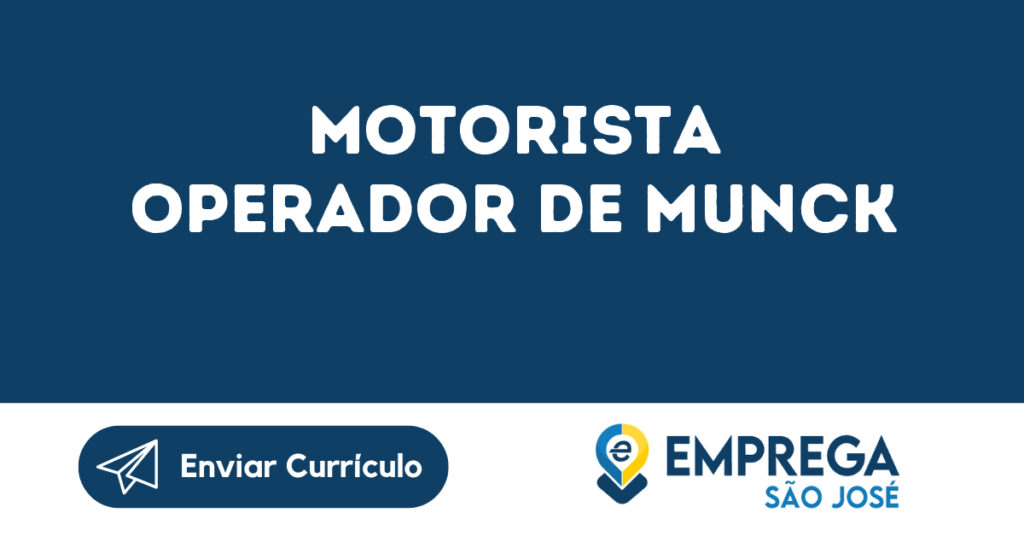 Motorista Operador De Munck-São José Dos Campos - Sp 1