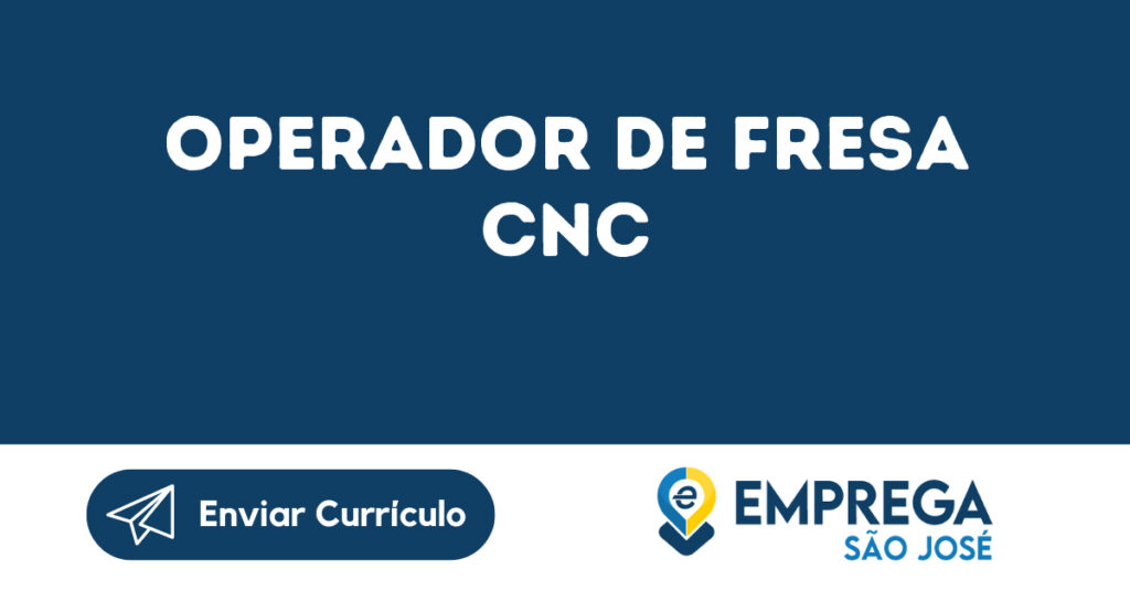 Operador De Fresa Cnc-São José Dos Campos - Sp 1