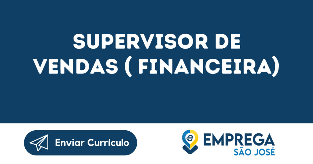 Supervisor De Vendas ( Financeira)-Jacarei - Sp 1