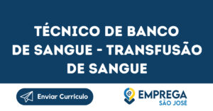 Técnico De Banco De Sangue - Transfusão De Sangue-São José Dos Campos - Sp 8