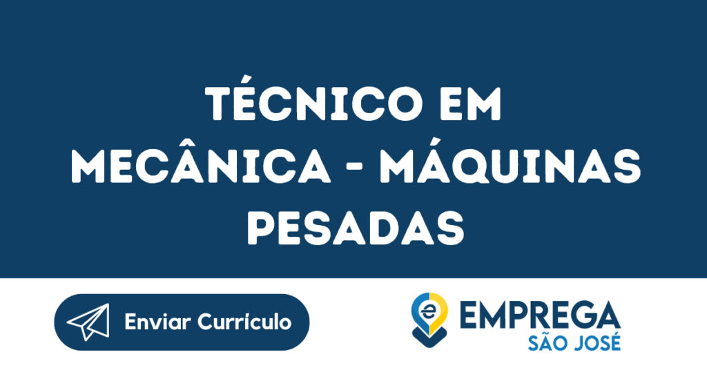 Técnico Em Mecânica - Máquinas Pesadas-Jacarei - Sp 1