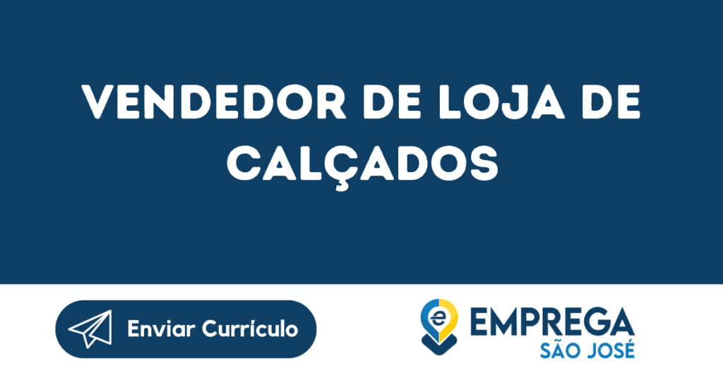 Vendedor De Loja De Calçados-São José Dos Campos - Sp 1