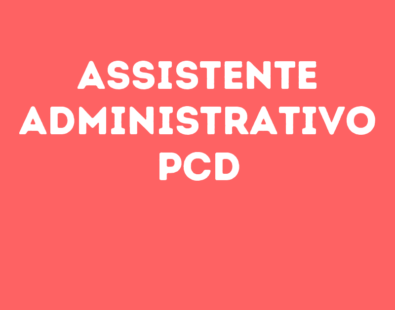 Assistente Administrativo Pcd-São José Dos Campos - Sp 1