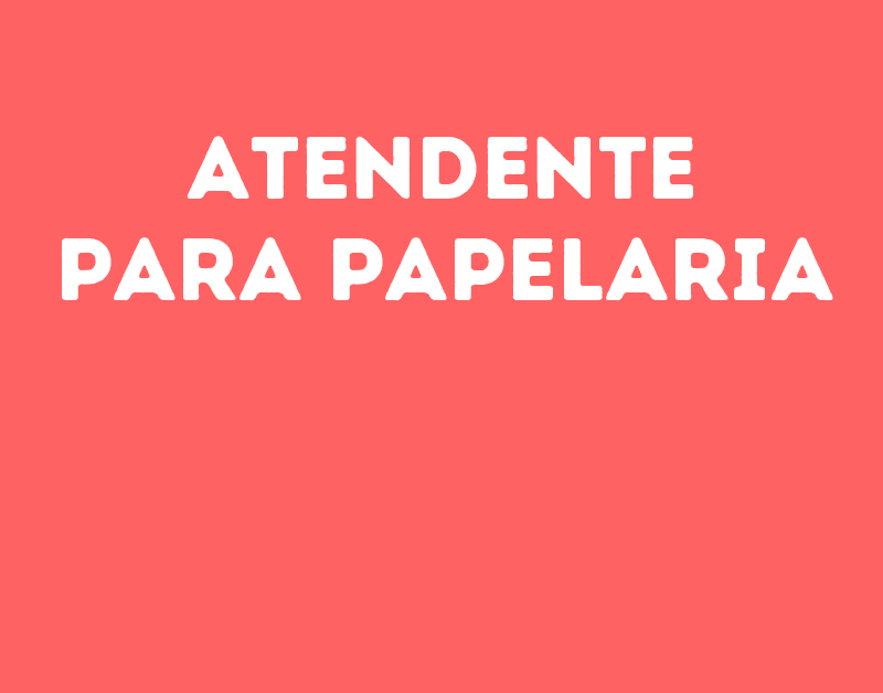 Atendente Para Papelaria-São José Dos Campos - Sp 1