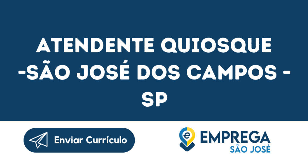 Atendente Quiosque -São José Dos Campos - Sp 1