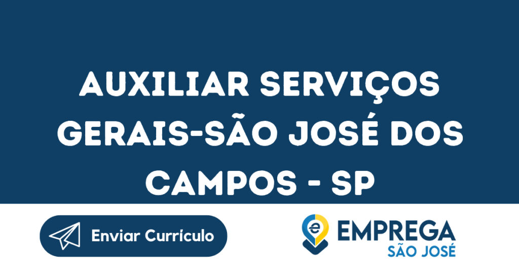 Auxiliar Serviços Gerais-São José Dos Campos - Sp 1