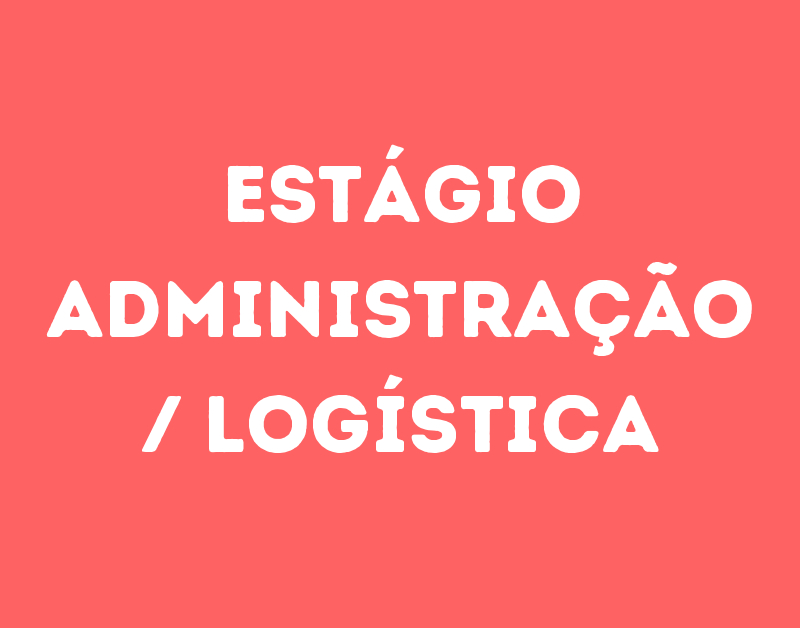 Estágio Administração / Logística-São José Dos Campos - Sp 1