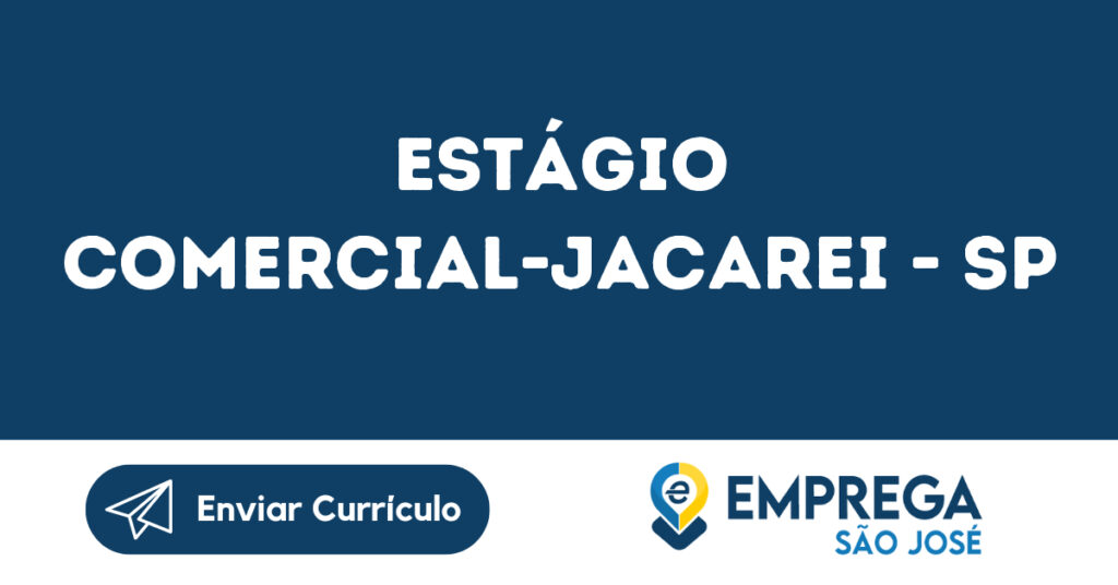 Estágio Comercial-Jacarei - Sp 1