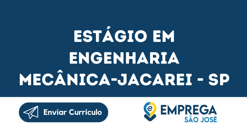 Estágio Em Engenharia Mecânica-Jacarei - Sp 1