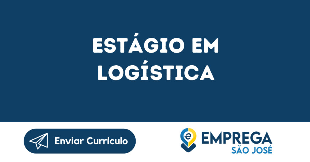 Estágio Em Logística-São José Dos Campos - Sp 1