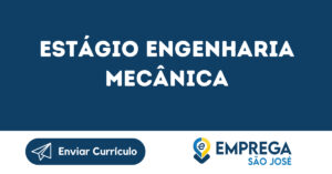 Estágio Engenharia Mecânica-São José Dos Campos - Sp 15