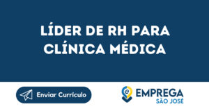 Líder De Rh Para Clínica Médica-São José Dos Campos - Sp 6