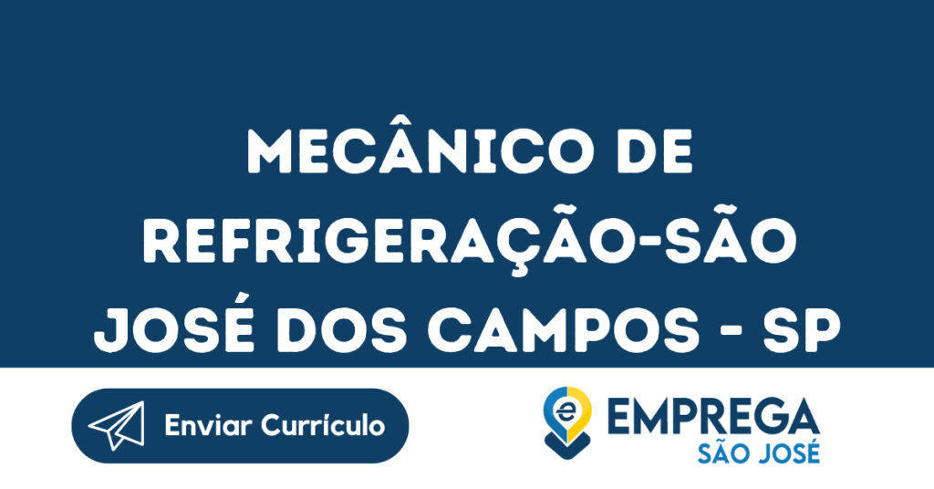 Mecânico De Refrigeração-São José Dos Campos - Sp 1