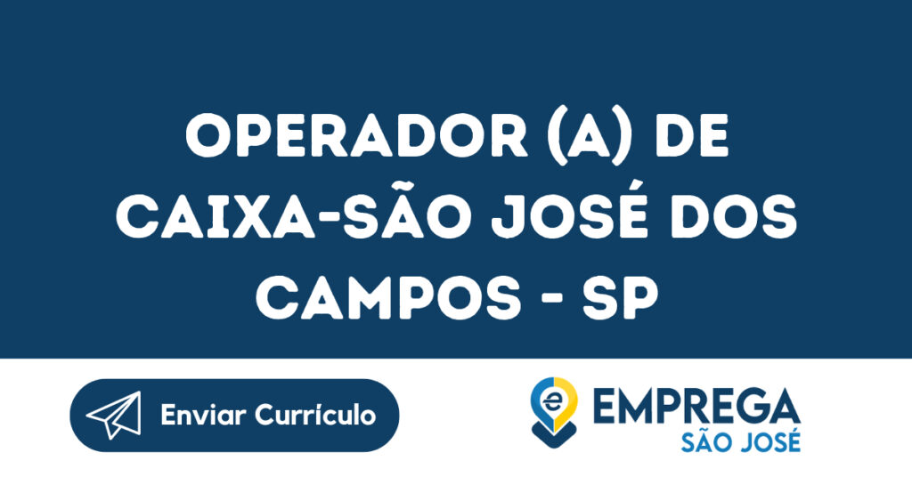 Operador (A) De Caixa-São José Dos Campos - Sp 1