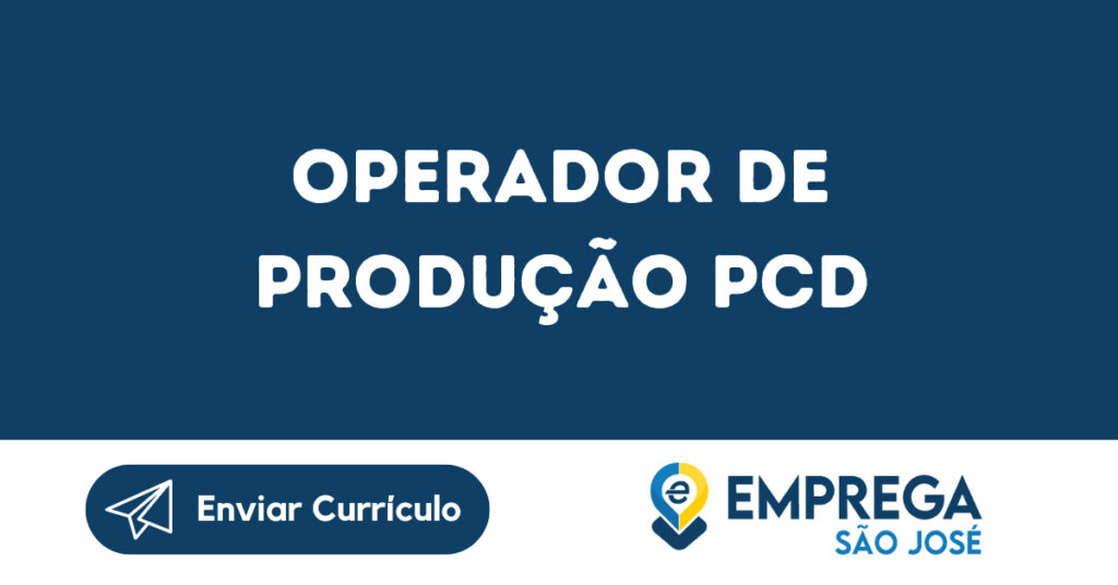 Operador De Produção Pcd-São José Dos Campos - Sp 1