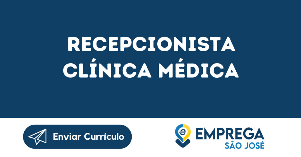 Recepcionista Clínica Médica-São José Dos Campos - Sp 1