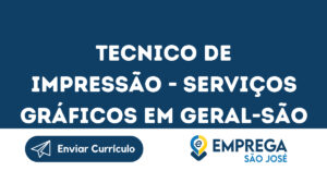 Tecnico De Impressão - Serviços Gráficos Em Geral-São José Dos Campos - Sp 12