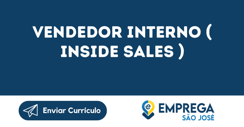 Vendedor Interno ( Inside Sales )-São José Dos Campos - Sp 1