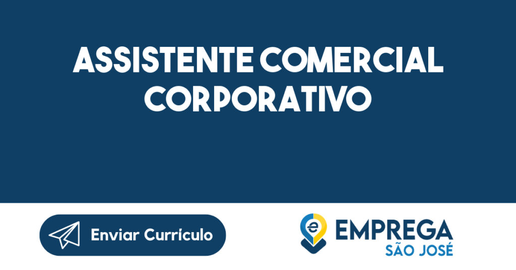 Assistente Comercial Corporativo-São José Dos Campos - Sp 1