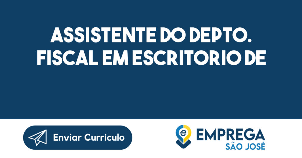 Assistente Do Depto. Fiscal Em Escritorio De Contabilidade-São José Dos Campos - Sp 1