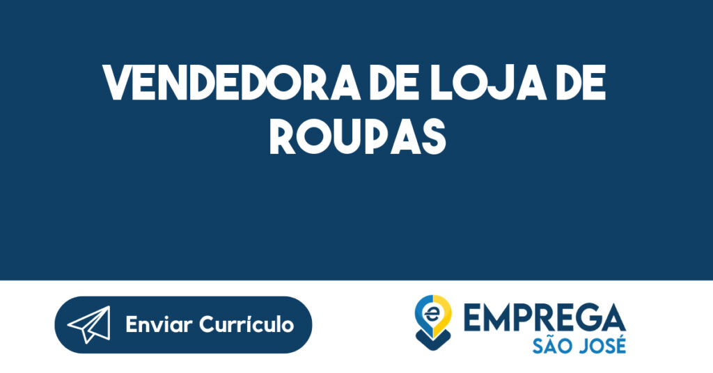 Vendedora De Loja De Roupas-São José Dos Campos - Sp 1