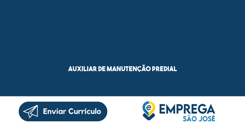 Auxiliar De Manutenção Predial-São José Dos Campos - Sp 1