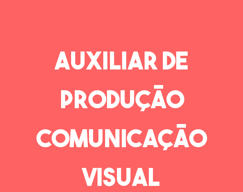 Auxiliar De Produção Comunicação Visual-São José Dos Campos - Sp 1