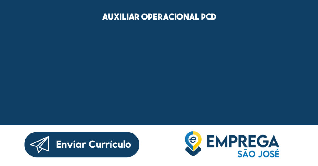 Auxiliar Operacional Pcd-Jacarei - Sp 1