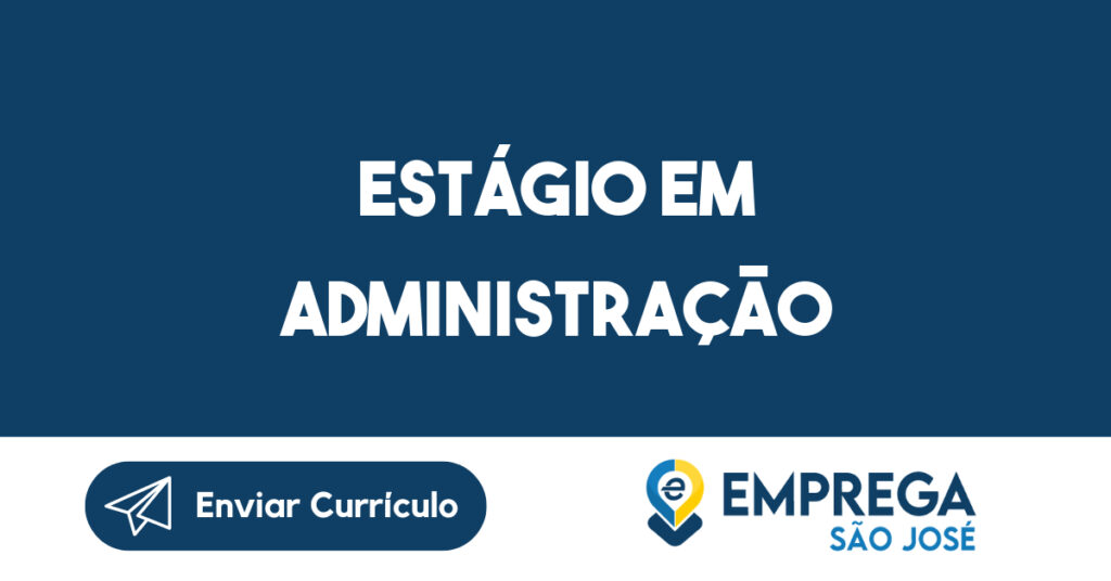 Estágio Em Administração-São José Dos Campos - Sp 1