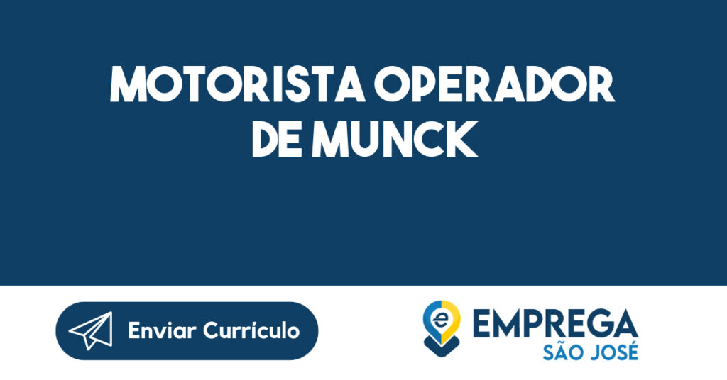 Motorista Operador De Munck-São José Dos Campos - Sp 1