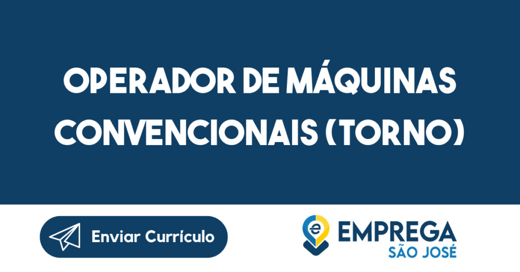 Operador De Máquinas Convencionais (Torno)-Jambeiro - Sp 1