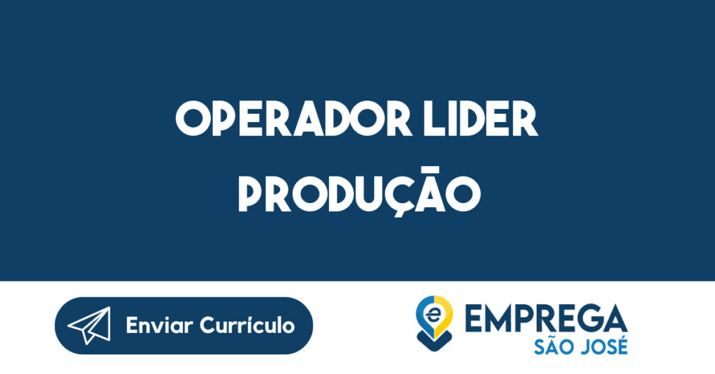 Operador Lider Produção-Caçapava - Sp 1