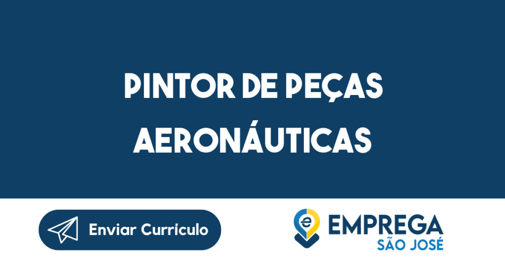 Pintor De Peças Aeronáuticas-São José Dos Campos - Sp 1