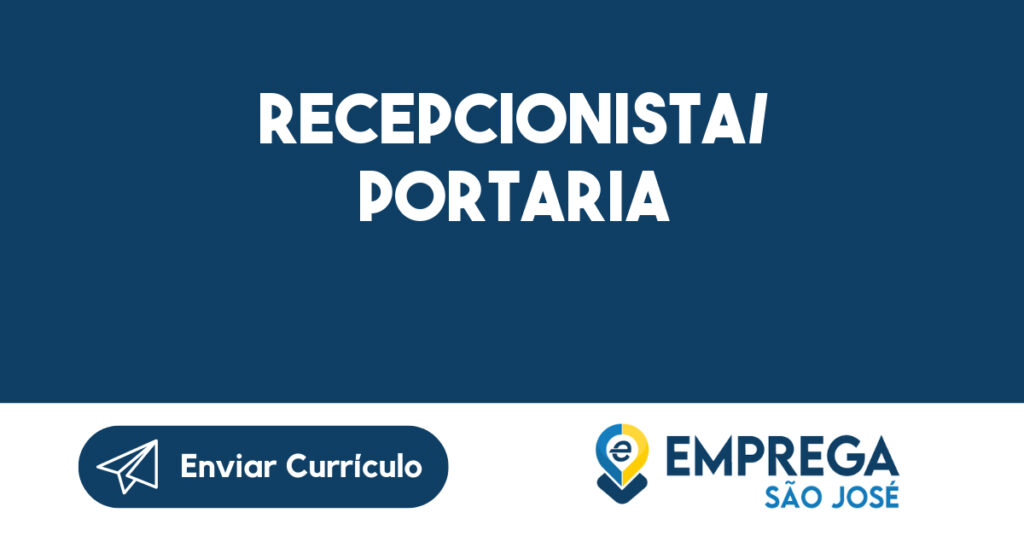 Recepcionista/ Portaria-São José Dos Campos - Sp 1