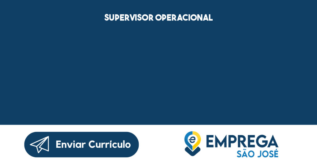 Supervisor Operacional-São José Dos Campos - Sp 1