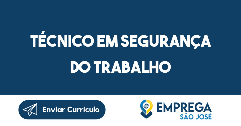 Técnico Em Segurança Do Trabalho-São José Dos Campos - Sp 1