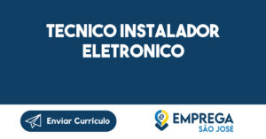 Tecnico Instalador Eletronico-São José Dos Campos - Sp 3