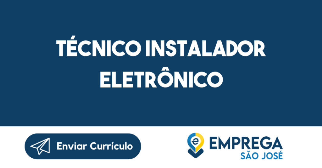 Técnico Instalador Eletrônico-São José Dos Campos - Sp 1