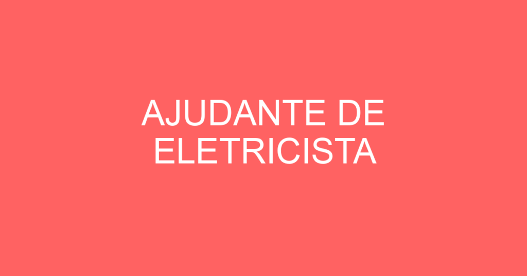 Ajudante De Eletricista-São José Dos Campos - Sp 1