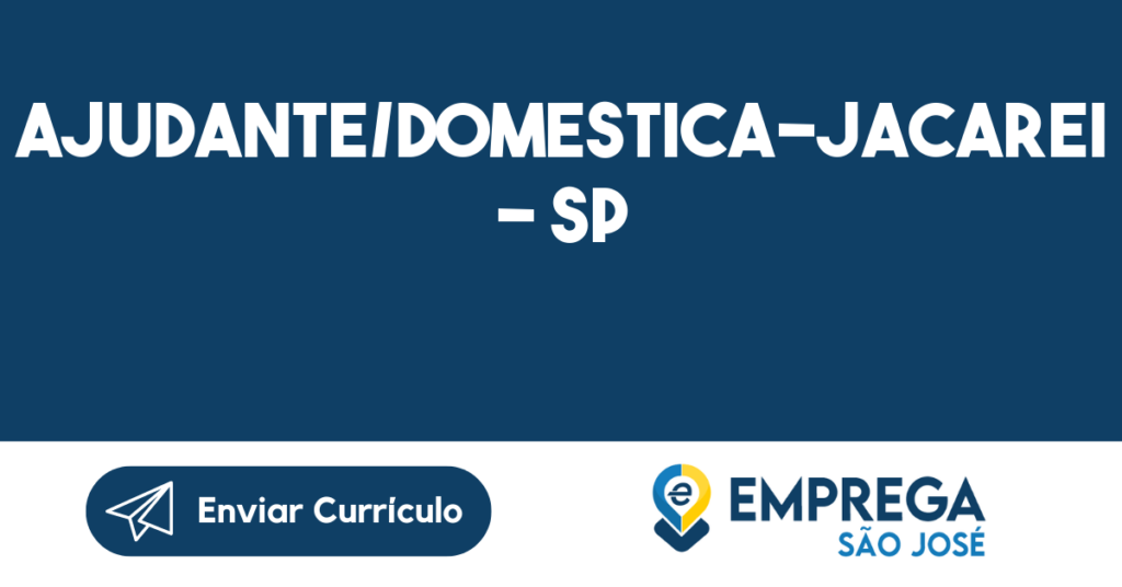 Ajudante/Domestica-Jacarei - Sp 1