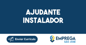 Ajudante Instalador-São José Dos Campos - Sp 14