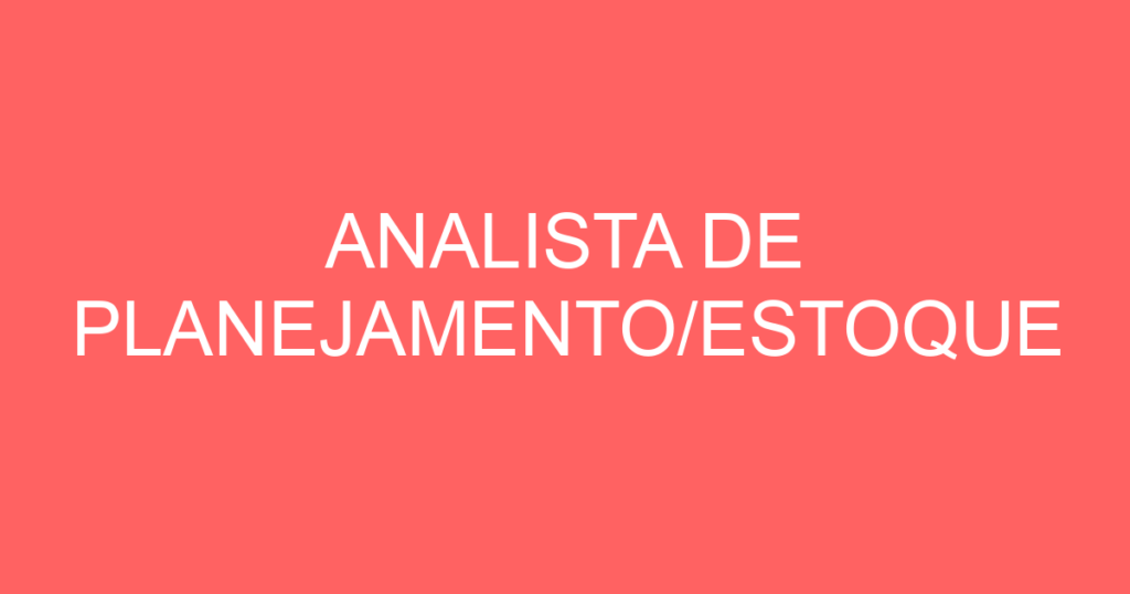 Analista De Planejamento/Estoque-São José Dos Campos - Sp 1