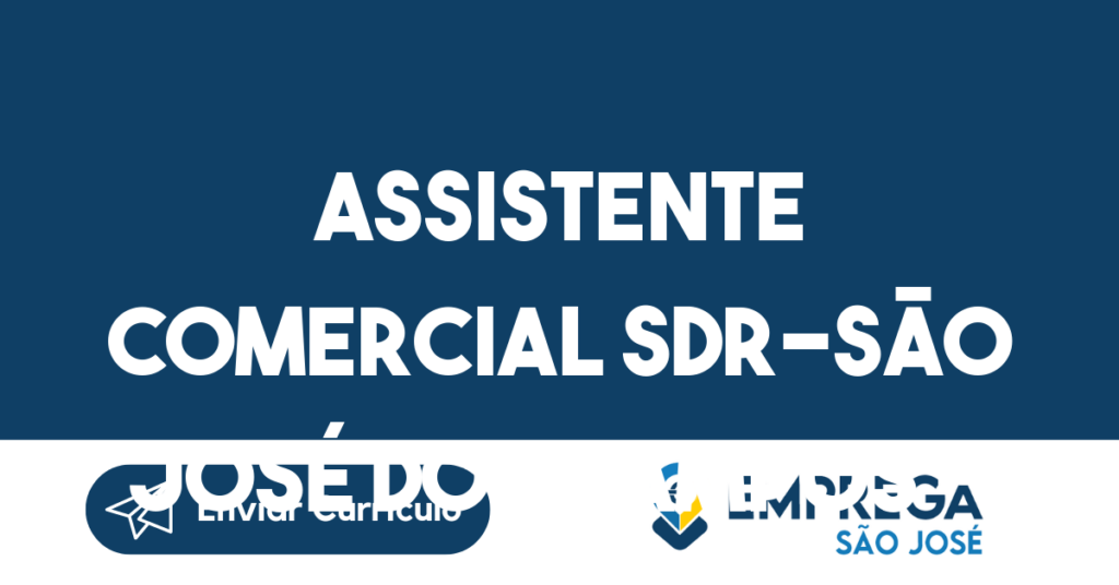 Assistente Comercial Sdr-São José Dos Campos - Sp 1