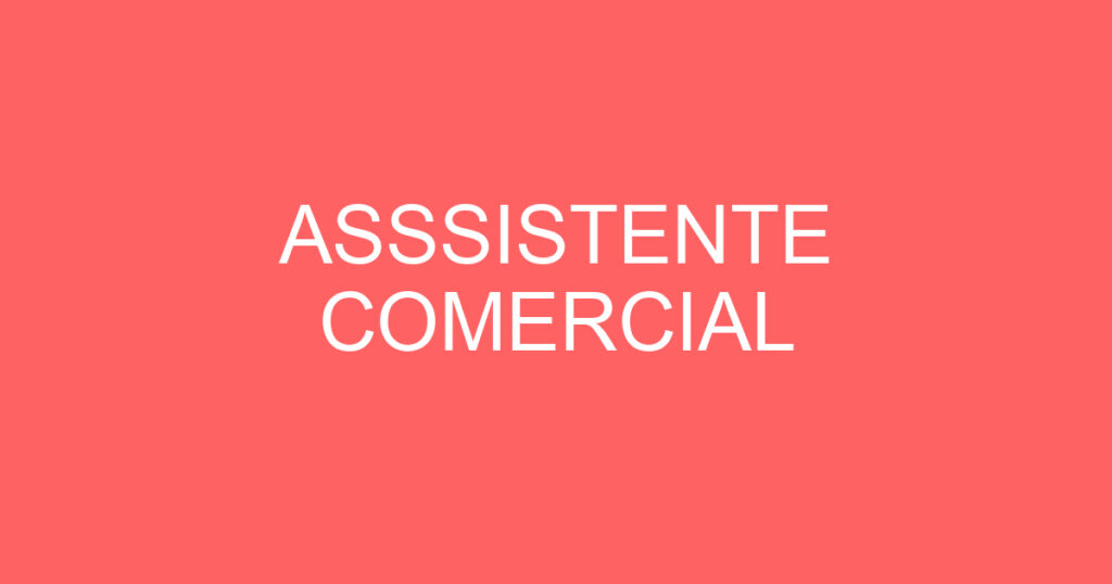 Asssistente Comercial 1