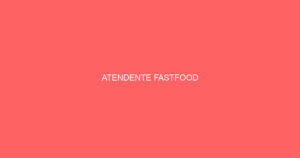 Atendente Fastfood-São José Dos Campos - Sp 1