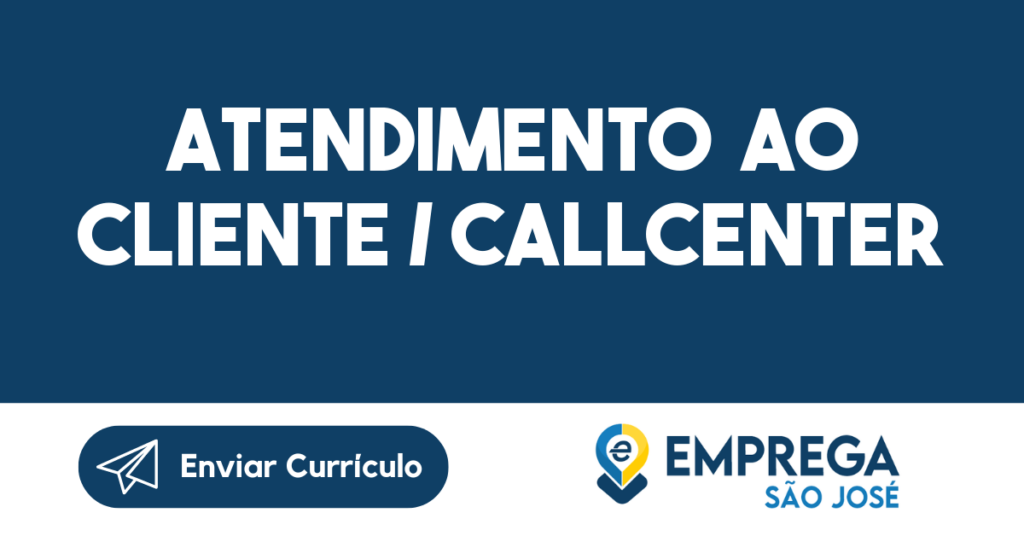 Atendimento Ao Cliente / Callcenter 1