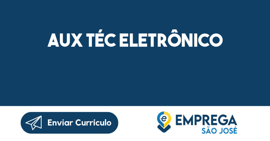 Aux Téc Eletrônico-Jacarei - Sp 1