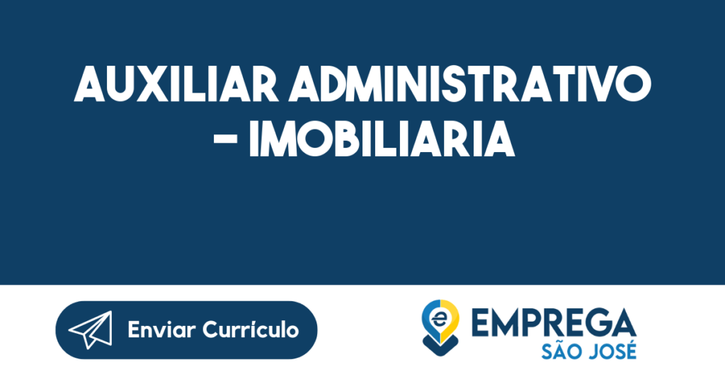 Auxiliar Administrativo - Imobiliaria 1