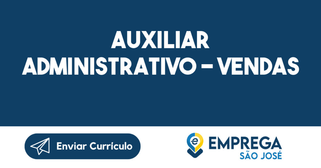 Auxiliar Administrativo - Vendas-São José Dos Campos - Sp 1